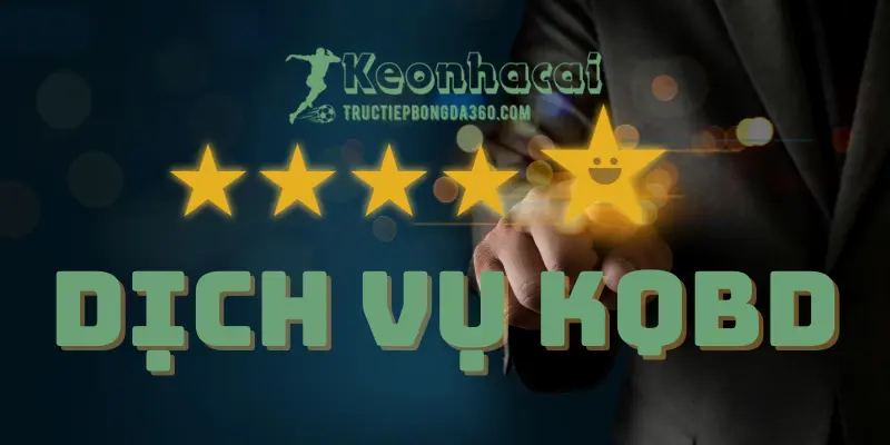 Dịch vụ KQBD hôm nay