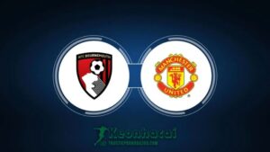 Soi kèo Bournemouth vs Manchester United, 23h30 ngày 13/04 - Ngoại Hạng Anh