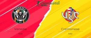 Soi kèo Venezia vs Cremonese, 1h30 ngày 03/06/2024 6 Soi kèo Venezia vs Cremonese, 1h30 ngày 03/06/2024