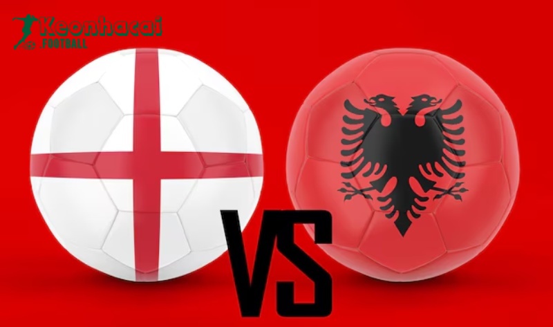 Soi kèo Anh vs Albania - 2h45 ngày 22/3 - VL World Cup KV Châu Âu 1 Soi kèo Anh vs Albania