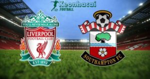  Liverpool vs Southampton - 22h00 ngày 08/3