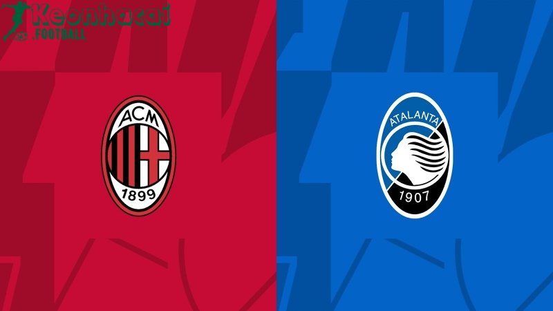 Soi kèo AC Milan vs Atalanta - 1h45 ngày 21/4 - Serie A 1 Soi kèo AC Milan vs Atalanta - 1h45 ngày 21/4 - Serie A