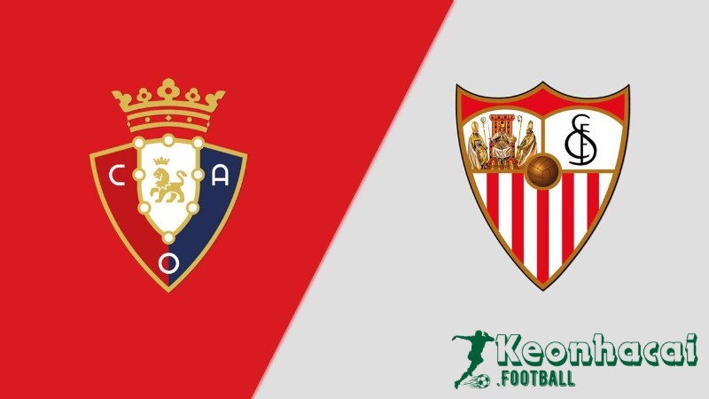 Soi kèo Osasuna vs Sevilla - 0h00 ngày 25/4 - La Liga
