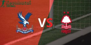 Soi kèo Crystal Palace vs Nottingham - 2h00 ngày 06/5 - Ngoại hạng Anh 1 Soi kèo Crystal Palace vs Nottingham - 2h00 ngày 06/5 - Ngoại hạng Anh