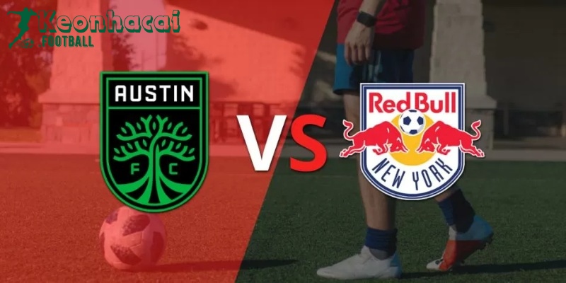 Soi kèo Austin FC vs New York Red Bulls - 7h30 ngày 15/6