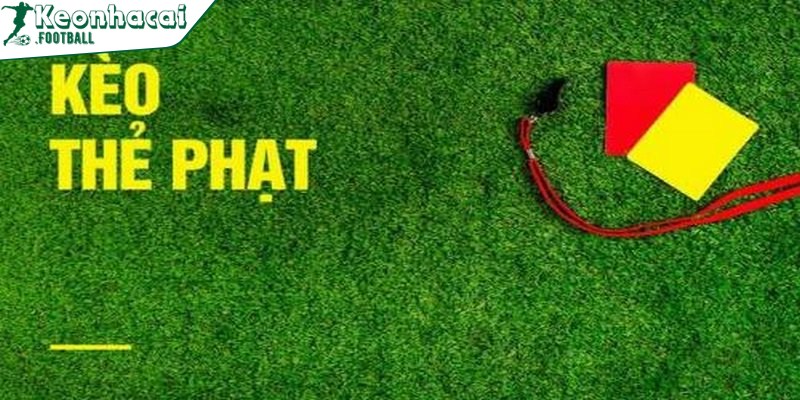 Thủ thuật bắt kèo thẻ đỉnh cao từ cược thủ chuyên nghiệp