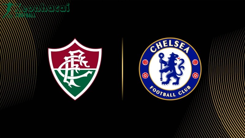 Soi kèo Fluminense vs Chelsea - 2h00 ngày 09/7 - FIFA Club World Cup