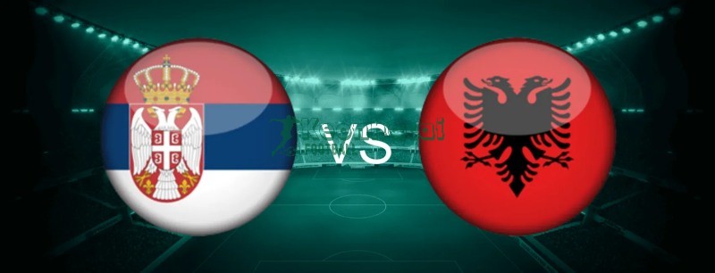 Soi kèo Serbia vs Albania - 1h45 ngày 12/10 - VL World Cup KV Châu Âu 1 Soi kèo Serbia vs Albania - 1h45 ngày 12/10