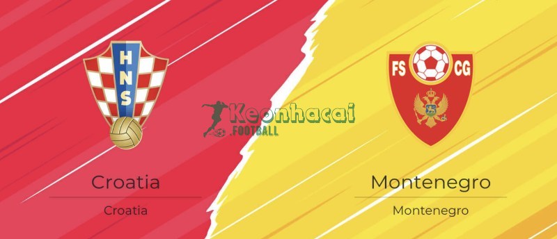 Soi kèo Montenegro vs Croatia - 2h45 ngày 18/11 - VL World Cup KV Châu Âu 1 Soi kèo Montenegro vs Croatia - 2h45 ngày 18/11 - VL World Cup KV Châu Âu