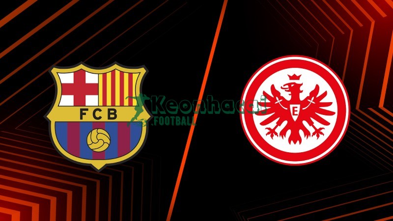 Soi kèo Barcelona vs Eintracht Frankfurt - 3h00 ngày 10/12 - Champions League 1 Soi kèo Barcelona vs Eintracht Frankfurt - 3h00 ngày 10/12 - Champions League