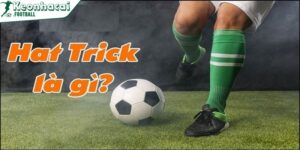 Chân sút ghi được 3 bàn thắng liên tiếp sẽ tính là 1 cú hat trick