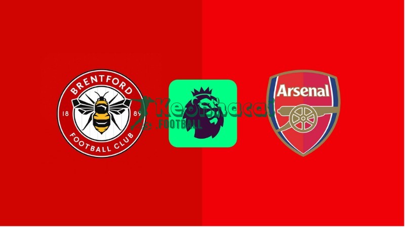 Soi kèo Brentford vs Arsenal - 3h00 ngày 13/02 - Ngoại hạng Anh 1 Soi kèo Brentford vs Arsenal - 3h00 ngày 13/02 - Ngoại hạng Anh