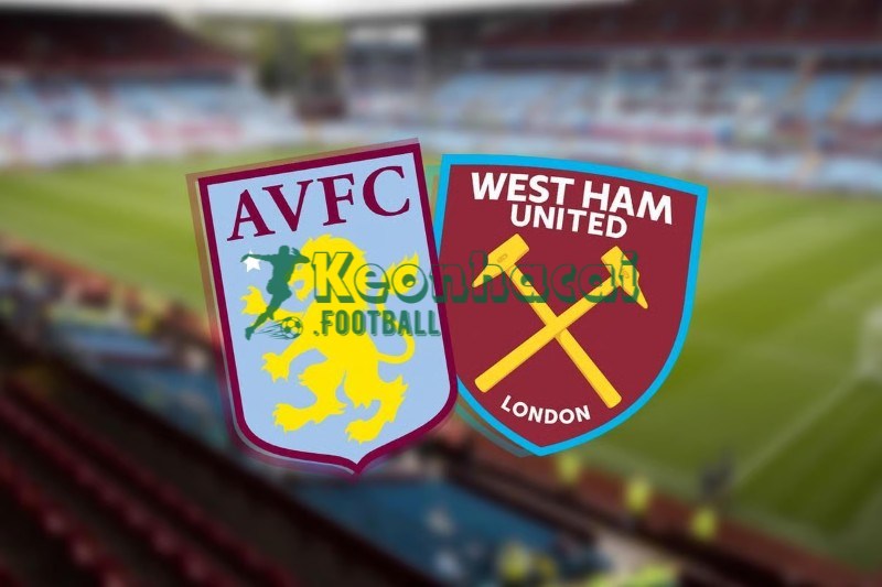Soi kèo Aston Villa vs West Ham - 21h15 ngày 22/3 - Ngoại hạng Anh 1 Soi kèo Aston Villa vs West Ham - 21h15 ngày 22/3 - Ngoại hạng Anh