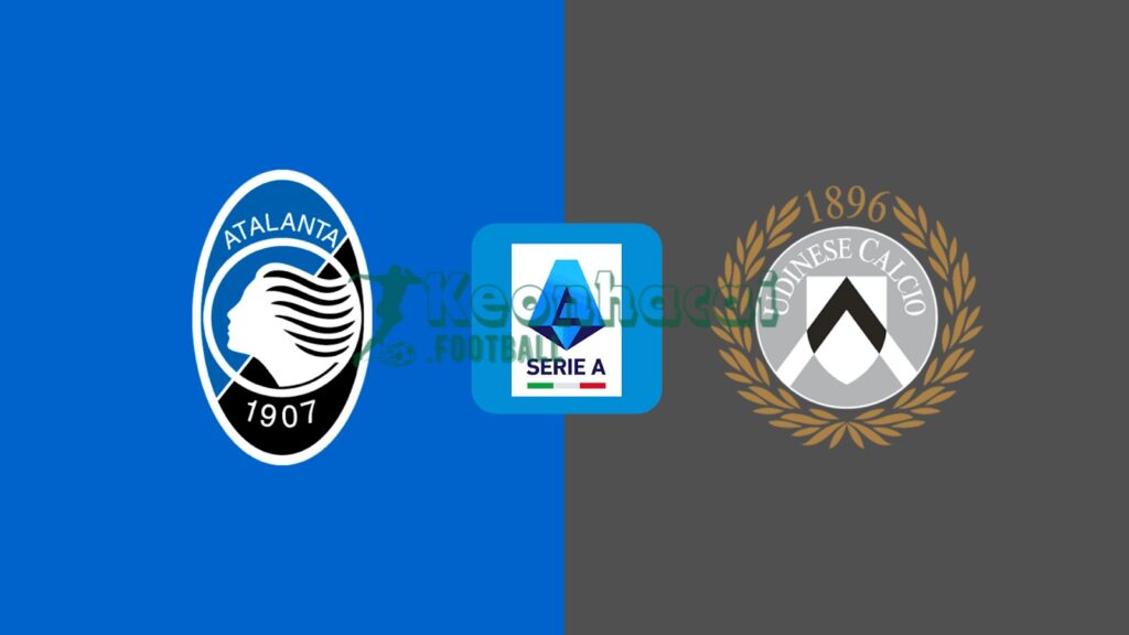 Soi kèo Atalanta vs Udinese - 0h00 ngày 08/3 - Serie A