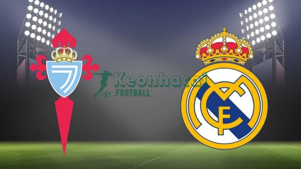 Soi kèo Celta Vigo vs Real Madrid - 3h00 ngày 07/3 - La Liga