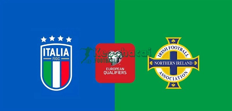 Soi kèo Italia vs Bắc Ireland - 2h00 ngày 27/3 - VL World Cup KV Châu Âu 1 Soi kèo Italia vs Bắc Ireland - 2h00 ngày 27/3 - VL World Cup KV Châu Âu