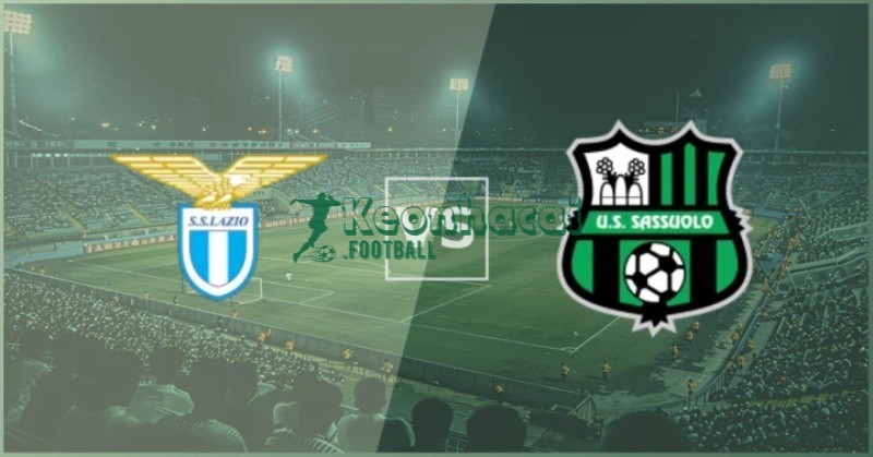 Soi kèo Lazio vs Sassuolo - 2h45 10/3 - Serie A