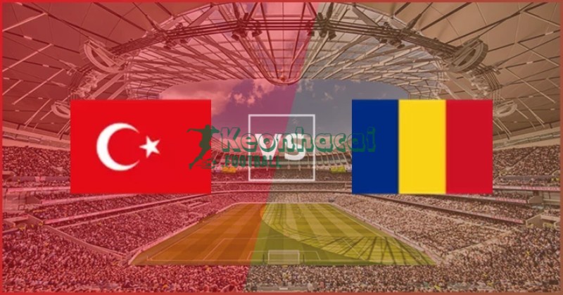 Soi kèo Thổ Nhĩ Kỳ vs Romania - 0h00 ngày 27/3 - VL World Cup KV Châu Âu 1 Soi kèo Thổ Nhĩ Kỳ vs Romania - 0h00 ngày 27/3 - VL World Cup KV Châu Âu