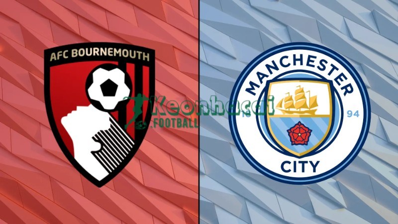 Soi kèo Bournemouth vs Manchester City - 1h30 ngày 20/5 - Ngoại hạng Anh