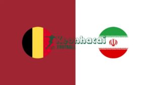 Soi kèo Bỉ vs Iran - 2h00 ngày 22/6 - World Cup